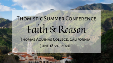Thomistic Summer Conference 2020 - Faith and Reason - TAC Ca